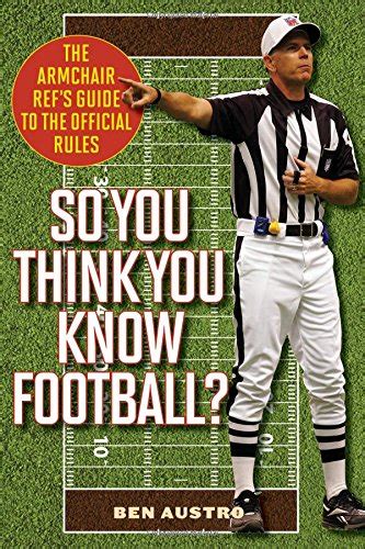 So you think you know football the armchair ref s guide to the official rules. - John deere gator xuv 850d manual.