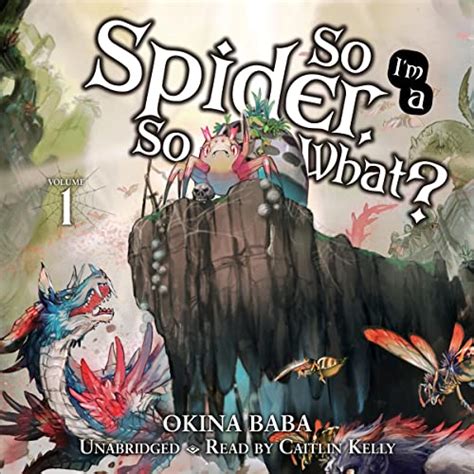 Download So Im A Spider So What Vol 1 Light Novel By Okina Baba