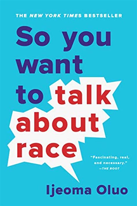 Read So You Want To Talk About Race By Ijeoma Oluo