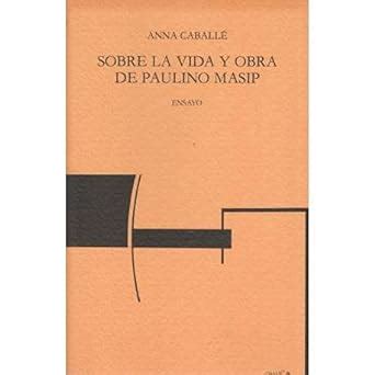 Sobre la vida y obra de paulino masip. - 8th grade history cst study guide.