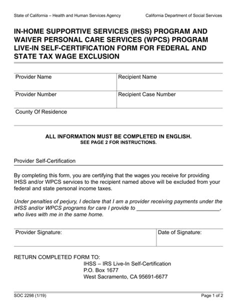 IMPORTANT: Wage Exclusions are NOT automatic; SOC 2298 (Live-In Self Certification Form) or the SOC 2299 (Live-In Self Certification Cancellation Form) must first be filed …. 