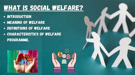Social welfare policy refers to government programs that help ensure the health of a society and those who live in it. In the late 19th and early 20th centuries, government programs that helped to ensure social welfare, such as pension and insurance programs, took hold in Europe to assist industrial workers and those in need.. 