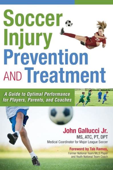 Download Soccer Injury Prevention And Treatment A Guide To Optimal Performance For Players Parents And Coaches By John Gallucci Jr