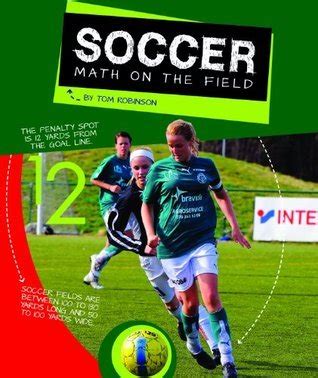 Download Soccer Math On The Field Math In Sports By Tom Robinson