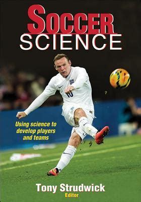 Read Online Soccer Science By Tony Strudwick