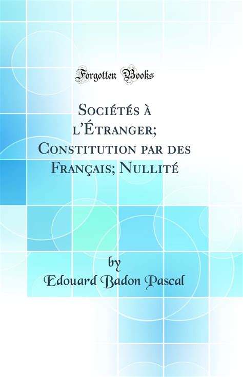 Sociétés à l'étranger: constitution par des français : nullité. - Dr. quinn - a szív szava.