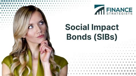 Social Impact Bonds (SIBs) Meaning, Elements, Pros, & Cons