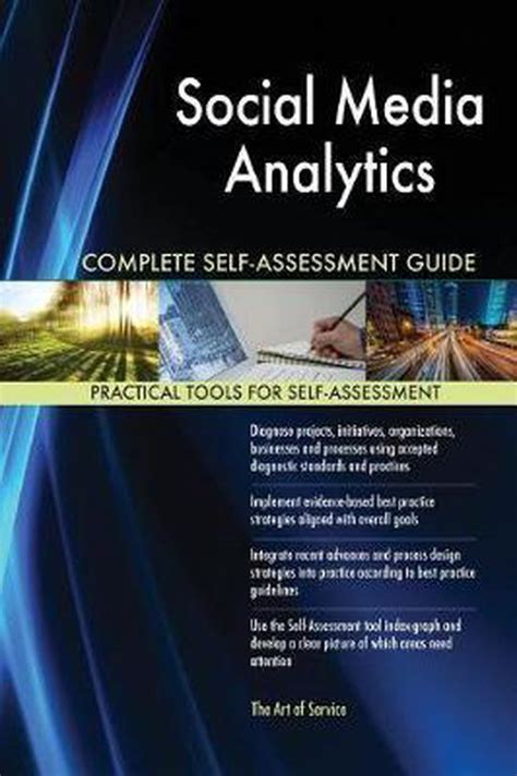 Social Media Analytics Complete Self Assessment Guide