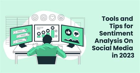 Social Media Sentiment Analysis Tools and Tips for 2022
