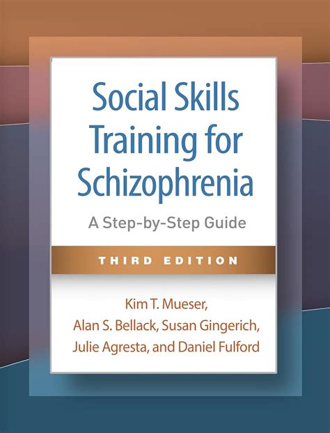 Social Skills Training for Schizophrenia : A Step-by-Step Guide