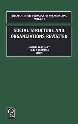Social Structure And Organizations Revisited