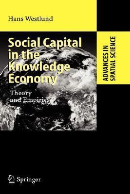 Social capital in the knowledge economy theory and empirics. - Rome 1630 i.e. sieze cent trente.
