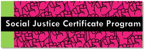 The 18-credit graduate certificate in Social Justice Studies (SJS) is a collaborative program between the Departments of Teaching and Learning; .... 