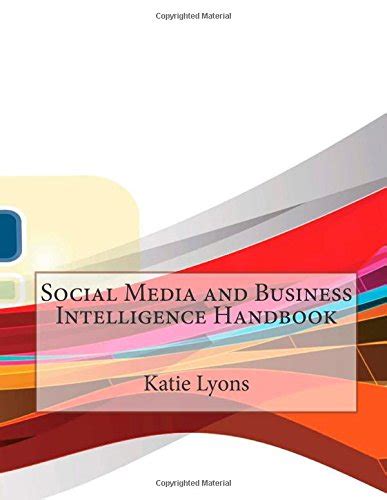 Social media and business intelligence handbook by katie j lyons. - Elektrische und magnetische eigenschaften der materie.