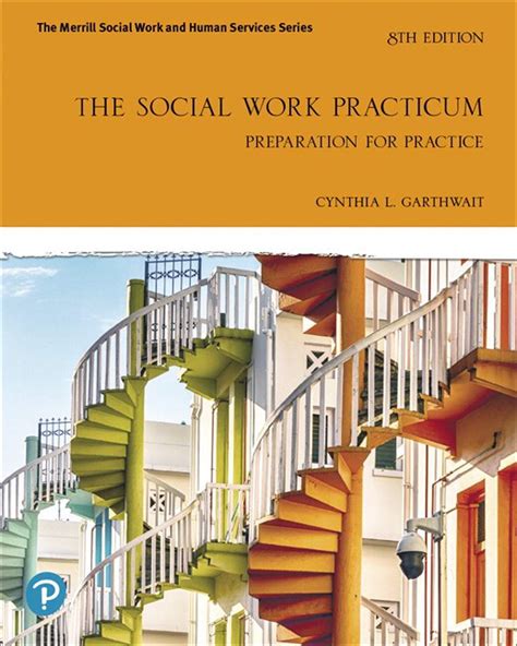 Social work practicum the a guide and workbook for students 5th edition. - 2009 eleventh national vocational education outstanding paper award winning works.