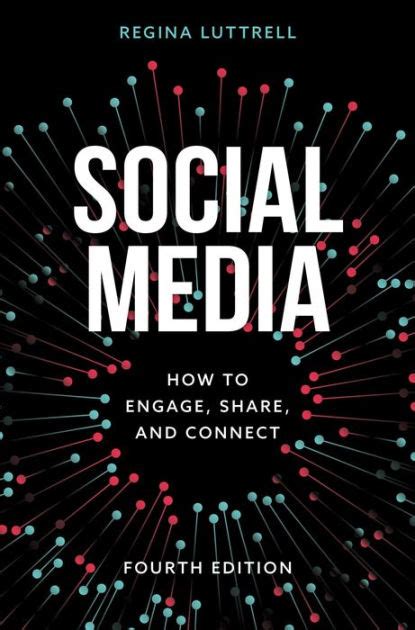 Full Download Social Media How To Engage Share And Connect Third Edition By Regina Luttrell