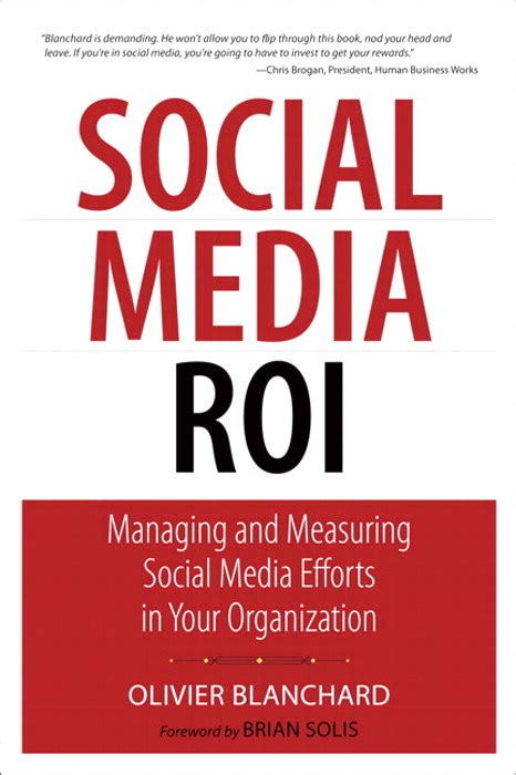 Full Download Social Media Roi Managing And Measuring Social Media Efforts In Your Organization By Olivier A Blanchard