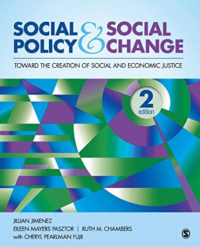 Download Social Policy And Social Change Toward The Creation Of Social And Economic Justice By Jillian Jimenez