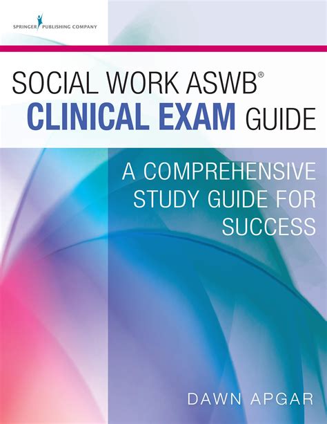 Read Online Social Work Aswb Clinical Exam Guide A Comprehensive Study Guide For Success Book  Digital Access By Dawn Apgar