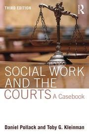 Read Online Social Work And The Courts A Casebook By Daniel Pollack