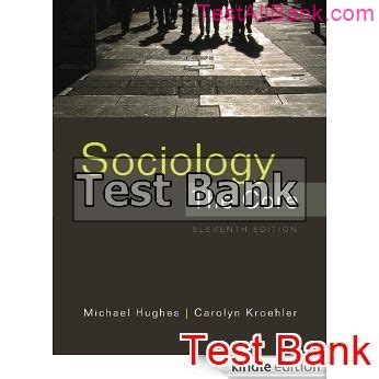 Sociology the core 11th edition test bank. - De armoedige levensvisie van het rijke westen: milieu-en derde-wereldproblemen.