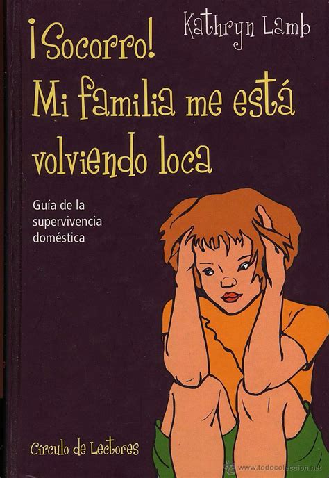 Socorro! mi familia me esta volviendo loca/ help! my family is driving me crazy (chicas). - The handbook of structured life review by barbara k haight.