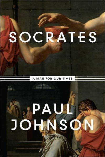 Full Download Socrates A Man For Our Times By Paul  Johnson