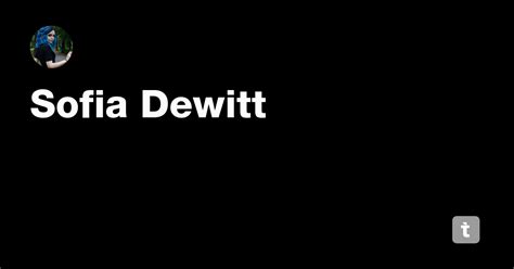 Sofia Dewitt Leaks 🍑 [SEX VIDEO]