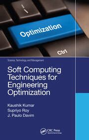 Soft Computing Techniques For Engineering Optimization
