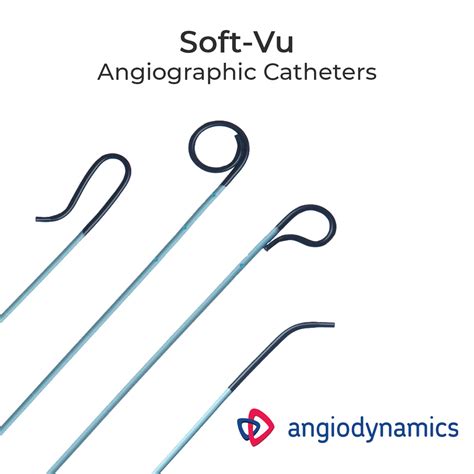 Soft-Vu® Angiographic Catheters - AngioDynamics