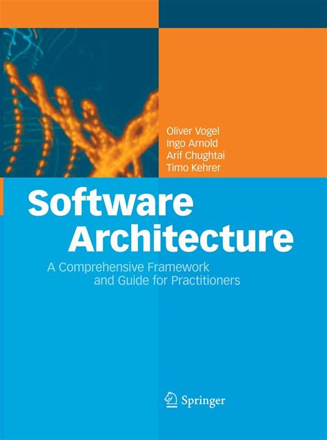 Software Architecture A Comprehensive Framework And Guide For Practitioners