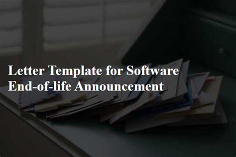 Software End Of Life Announcement Template