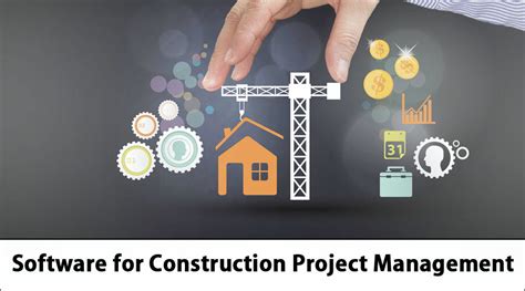 Software for Construction Project Management Benefits and Attributes