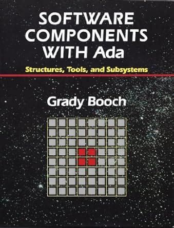 Full Download Software Components With Ada Structures Tools And Subsystems By Grady Booch