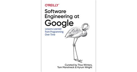 Read Online Software Engineering At Google Lessons Learned From Programming Over Time By Titus Winters