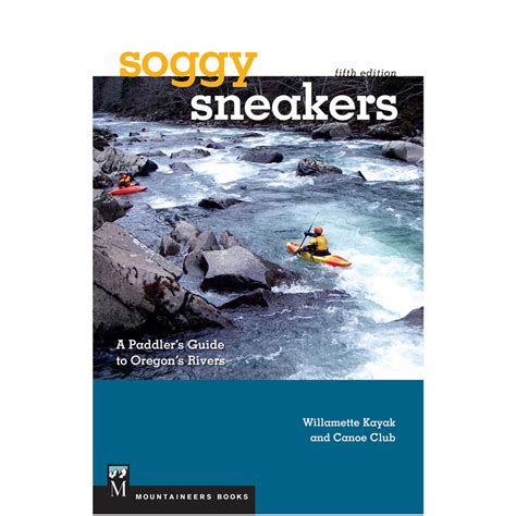 Soggy sneakers a paddlers guide to oregon rivers. - Poemas del destierro y de la espera.