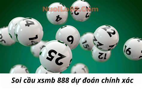 Soi Câu XSMB 888: Bán Vé May Mắn cho Tương Lai Rực Rỡ