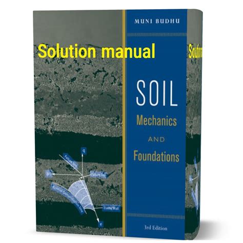 Soil mechanics and foundations solution manual. - Guide matelas 7 conseils pour choisir son matelas quand on a mal au dos.