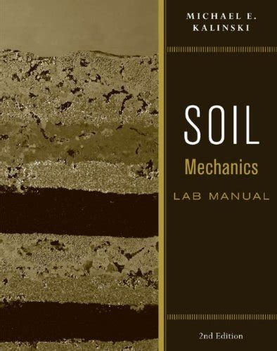 Soil mechanics lab manual 2nd edition. - Di senofonte efesio degli amori di abrocome e d'anzia libri cinque tradotti dal greco da antonmaria salvini.