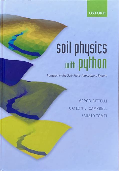 Full Download Soil Physics With Python Transport In The Soilplantatmosphere System By Marco Bittelli