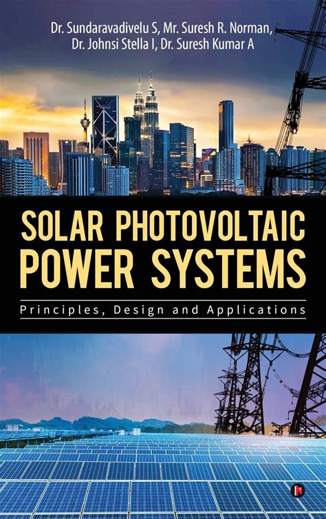 Solar Photovoltaic Power Systems Principles Design And Applications