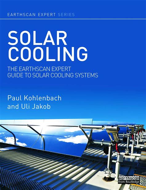 Solar cooling the earthscan expert guide to solar cooling systems. - Driftproblem i kommunala avloppsreningsverk i norden..