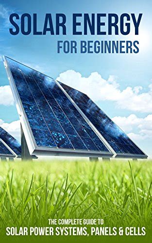 Solar energy for beginners the complete guide to solar power systems panels and cells. - Hyundai i30 gd 2012 2013 workshop repair service manual.