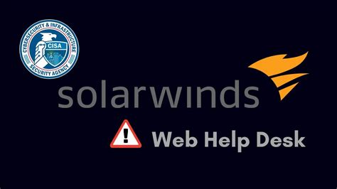 SolarWinds Web Help Desk Exploited: Multi-Stage RCE Attacks Explained & How to Protect Yourself (2026)