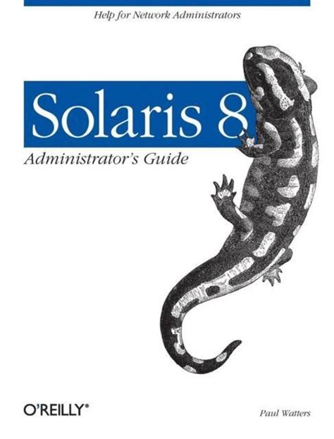 Solaris 8 administrators guide 1st edition by paul watters 2002 paperback. - 1997 lumina alle modelle wartungs- und reparaturanleitung.