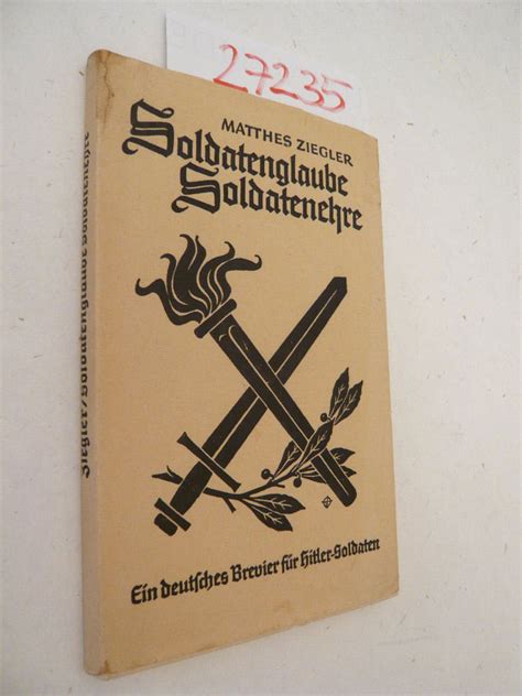 Soldatenglaube, soldatenehre, ein deutsches brevier für hitler soldaten. - Desafio el fin del mundo capitulo 1.