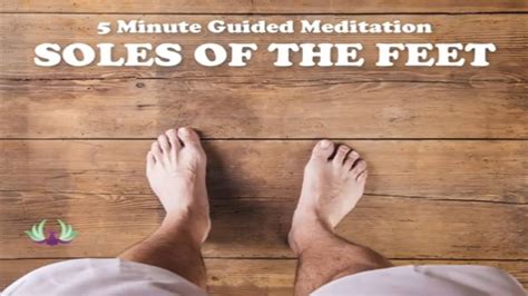 Soles of Feet Meditation - Intuition Wellness Center