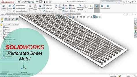 Solidworks perforated material.  Is there a better way to do that.  First, open Sol...