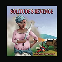 Full Download Solitudes Revenge By Angela Freeman