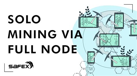 Solo Mining with own Full Node - Some Questions